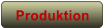 Produktion